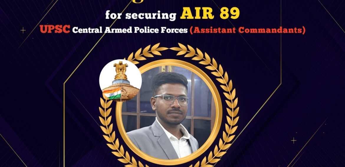 🎖 From Dream to Distinction: Santhosha H.M Secures AIR 89 in UPSC CAPF!
